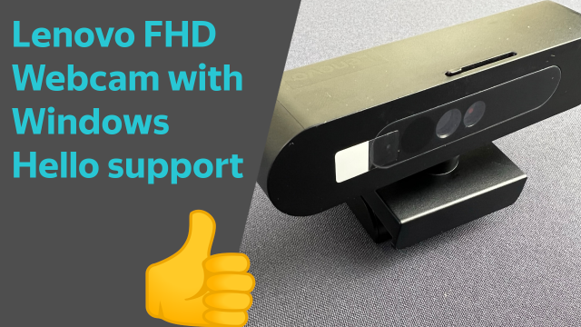 Lenovo 500 FHD WebCam — a cheap camera which is supported by Windows Hello